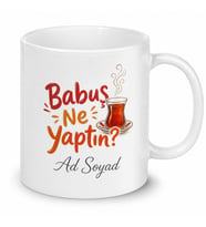 Babuş Ne Yaptın Yazılı Doğu Şivesi Samimi Dost Çay Kupası Hediye Bardak