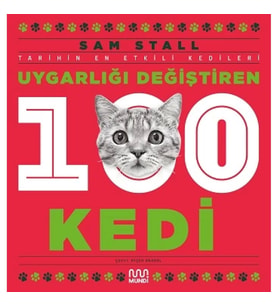 Uygarlığı Değiştiren 100 Kedi