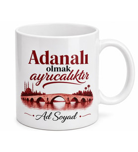 Adanalı Yazılı Baskılı Kupa Bardak Hediye Adana Özel Tasarım Porselen Kupa