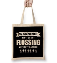 Warning May Start Flossing Without Warning Bez Çanta Uzun Saplı