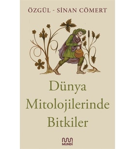 Dünya Mitolojilerinde Bitkiler