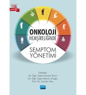 Onkoloji Hemşireliğinde Semptom Yönetimi