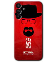 Galaxy A15 Kılıf HD Desen Baskılı Kılıf - Say My Name