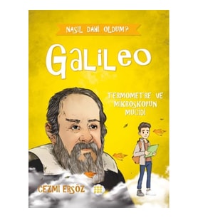 Nasıl Dâhi Oldum? Galileo – Termometre Ve Mikroskobun Mucidi