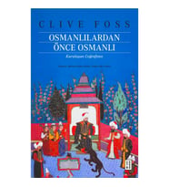 Osmanlılardan Önce Osmanlı