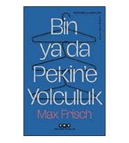 Bin ya da Pekin’e Yolculuk