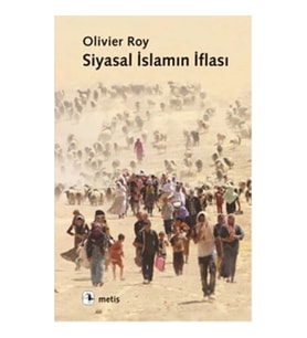 Siyasal İslamın İflası