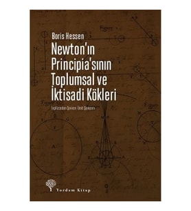 Newton’ın Principia’sının Toplumsal ve İktisadi Kökleri