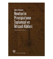 Newton’ın Principia’sının Toplumsal ve İktisadi Kökleri