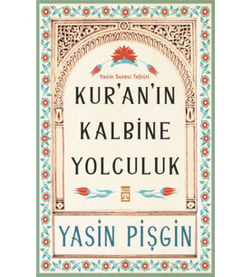 Kur'an'ın Kalbine Yolculuk