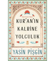 Kur'an'ın Kalbine Yolculuk