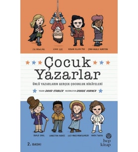 Çocuk Yazarlar - Ünlü Yazarların Gerçek Çocukluk Hikâyeleri