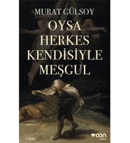 Oysa Herkes Kendisiyle Meşgul