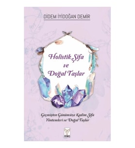 Holistik Şifa ve Doğal Taşlar