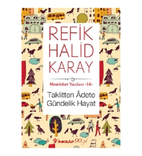 Memleket Yazıları 16 Taklitten Adete Gündelik Hayat