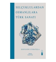 Selçuklulardan Osmanlılara Türk Sanatı (Bez Cilt)