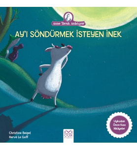 Ay’ı Söndürmek İsteyen İnek