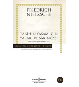 Tarihin Yaşam İçin Yararı ve Sakıncası Zamana Aykırı Bakışlar 2 -Hasan Ali Yücel Klasikleri