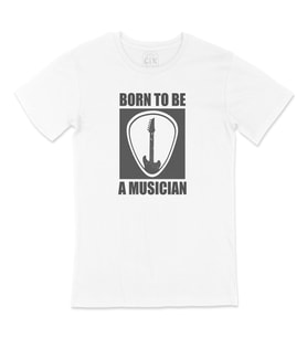Born To Be A Musician Tişört