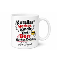 İsme Özel Kural Tanımaz Yazılı Komik Kupa Bardak Esprili Hediye