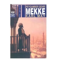 Peygamber Şehri Mekke