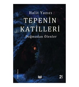Doğmadan Ölenler “Tepenin Katilleri” (2. Kitap)
