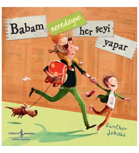 Babam Neredeyse Her Şeyi Yapar