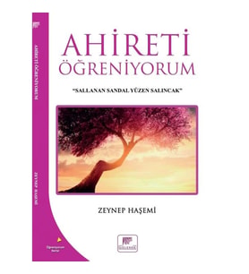 AHİRETİ ÖĞRENİYORUM