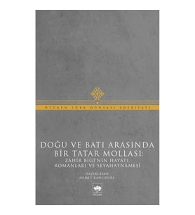 Doğu ve Batı Arasında Bir Tatar Mollası