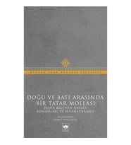 Doğu ve Batı Arasında Bir Tatar Mollası