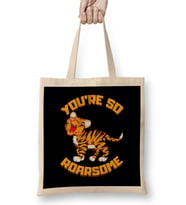 You re So Roarsome Funny So Awesome Tiger Cub Pun Bez Çanta Uzun Saplı