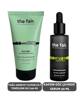 the fair. Yağlı Akneye Yatkın Cilt Temizleme Jeli 150 ml ve Kafein Göz Çevresi Serum 30 ml
