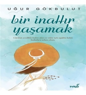 Bir İnattır Yaşamak
