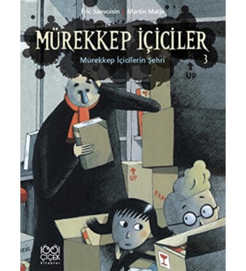 Mürekkep İçiciler 3 - Mürekkep İçicilerin Şehri - Eric Sanvoisin