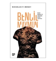 Bencil Maymun - İnsan Doğası ve Yokoluşa Giden Yolumuz