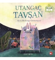 Utangaç Tavşan Ay’a Mektup Götürüyor (Ciltli)