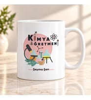 Kimya Öğretmenine İsme Özel Kupa Bardak