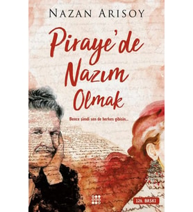 Piraye'de Nazım Olmak