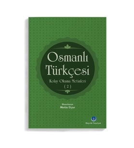 Osmanlı Türkçesi Kolay Okuma Metinleri 2