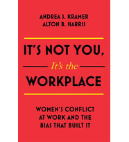It'S Not You, It'S The Workplace: Women'S Conflict At Work And The Bias That Built It (Krem)