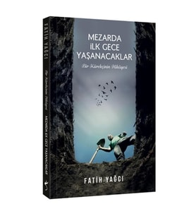 Mezarda İlk Gece Yaşanacaklar