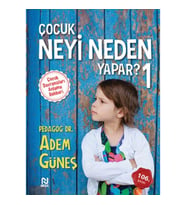 Çocuk Neyi Neden Yapar?