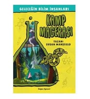 Geleceğin Bilim İnsanları: Kamp Macerası