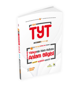 YKS TYT Türkçenin Kara Kutusu ANLAM BİLGİSİ (Sözcük-Cümle) D.Çözümlü Konu Özetli