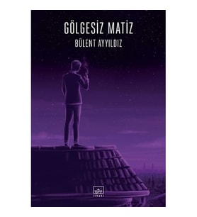 Gölgesiz Matiz