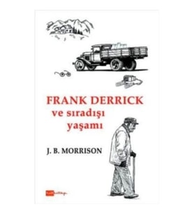 Frank Derrick ve Sıradışı Yaşamı