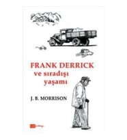 Frank Derrick ve Sıradışı Yaşamı
