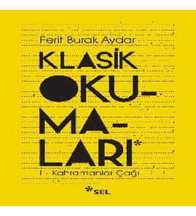 Klasik Okumaları-I - Kahramanlar Çağı