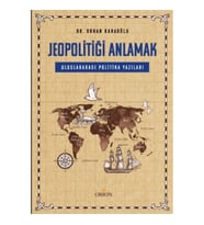 Jeopolitiği Anlamak: Uluslararası Politika yazıları