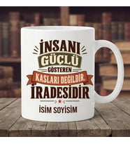 Kişiye Özel İsimli Motivasyon Sözlü İrade Temalı Seramik Kupa Bardak